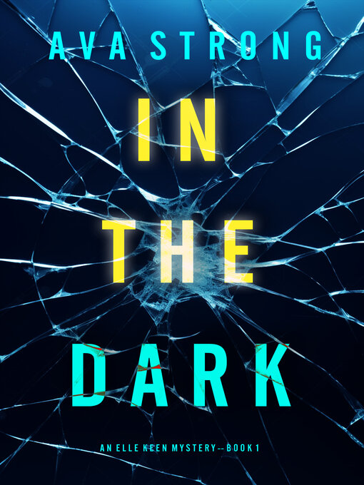 Title details for In The Dark by Ava Strong - Available